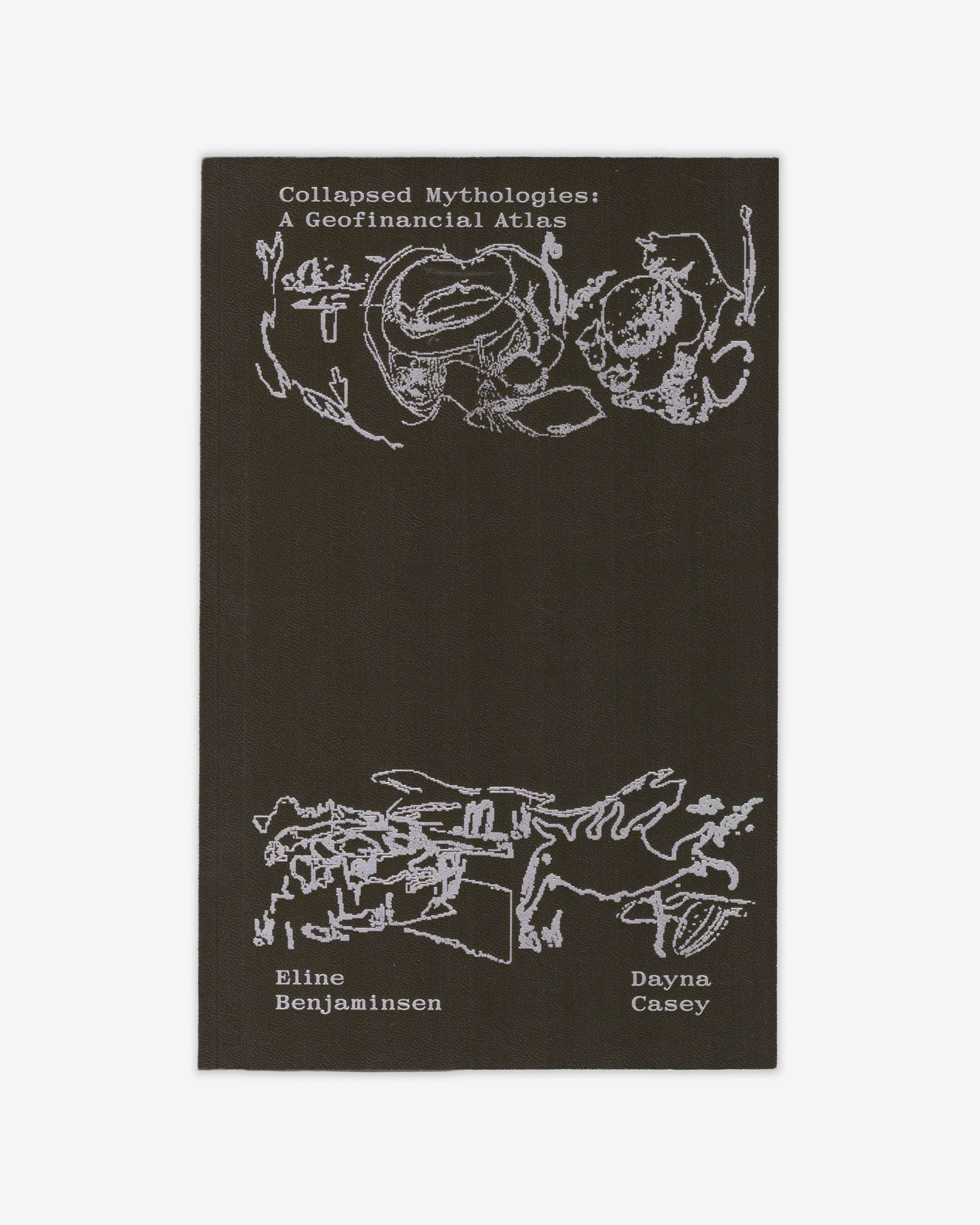 COLLAPSED MYTHOLOGIES: A GEOFINANCIAL ATLAS