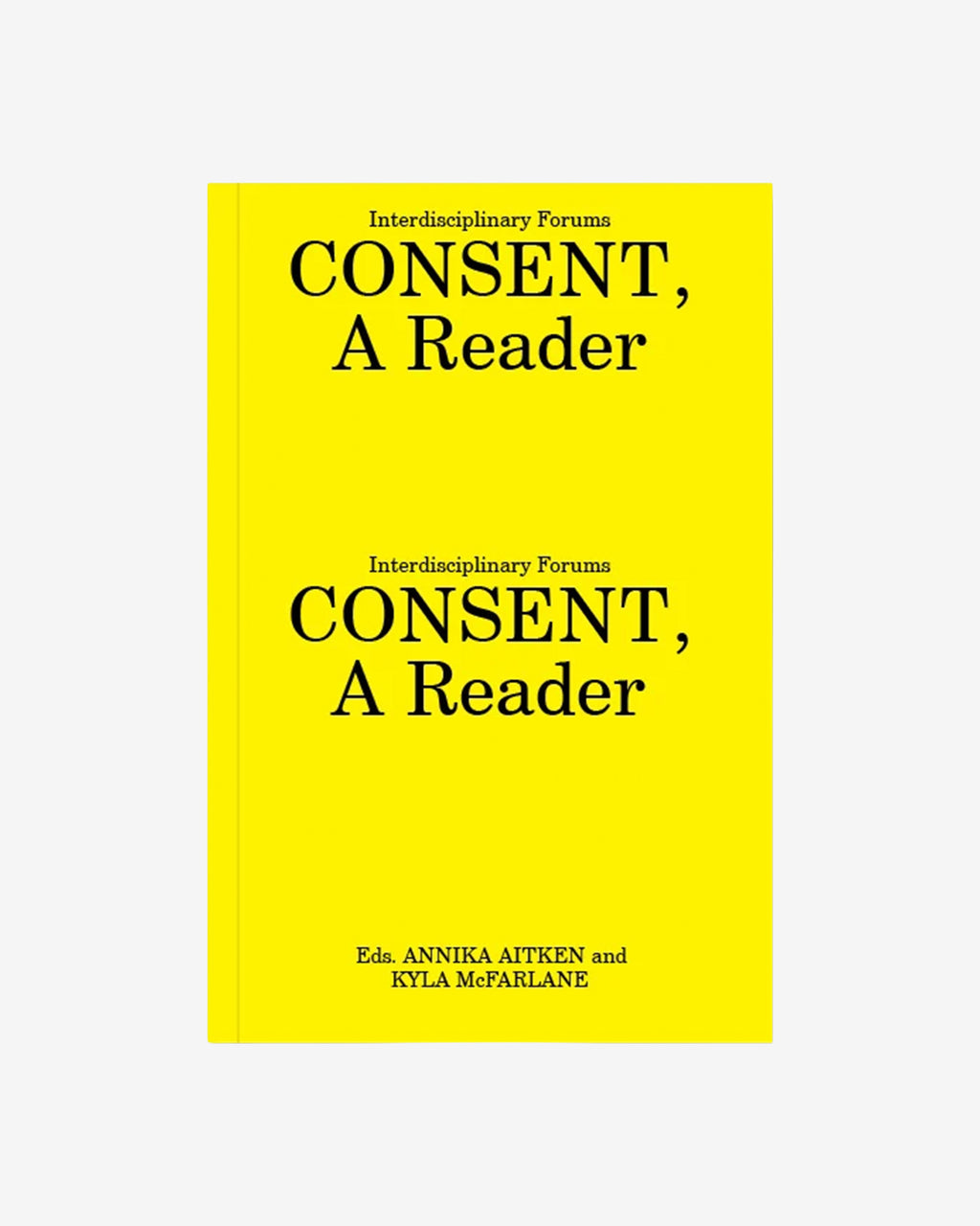 CONSENT, A READER