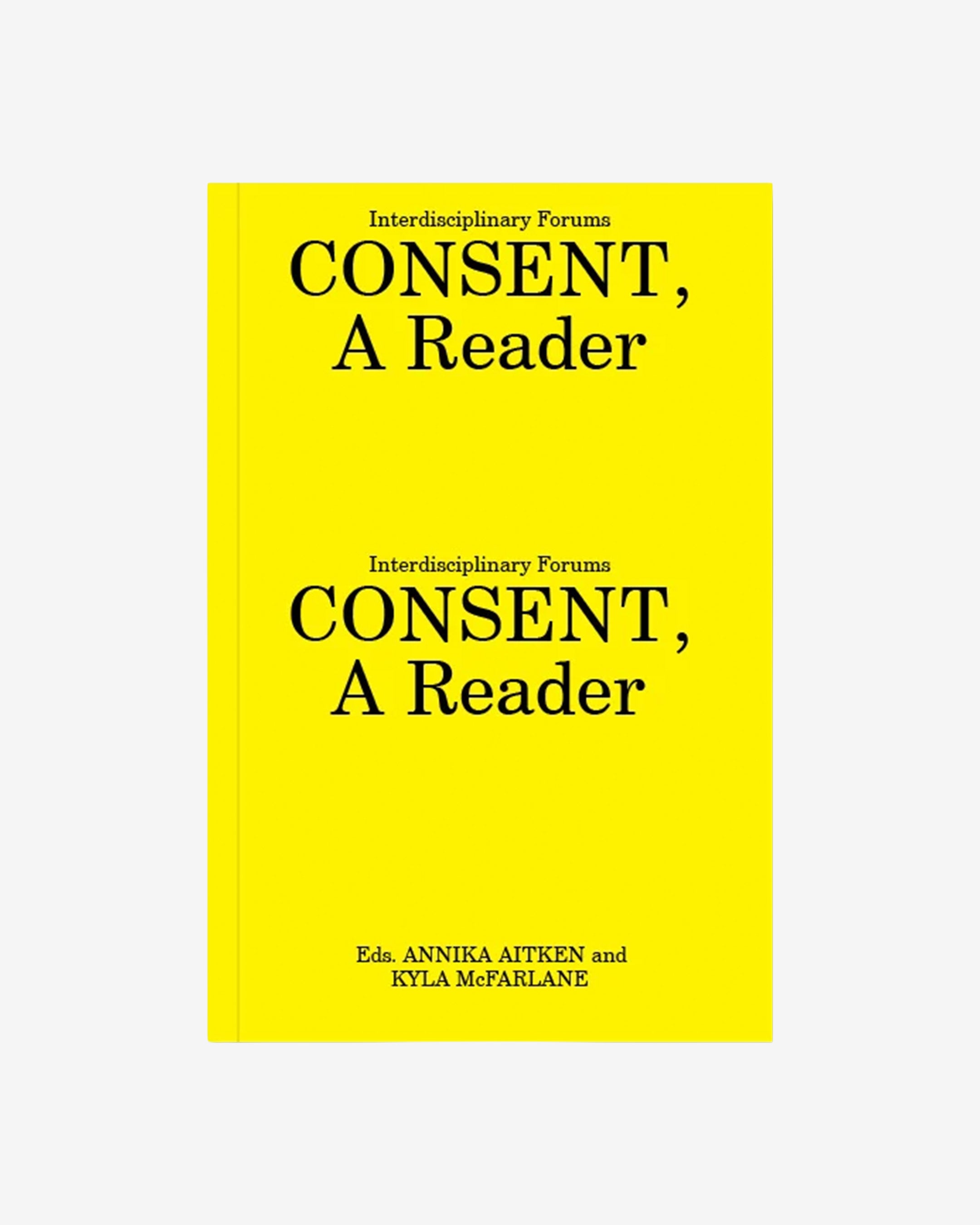 CONSENT, A READER