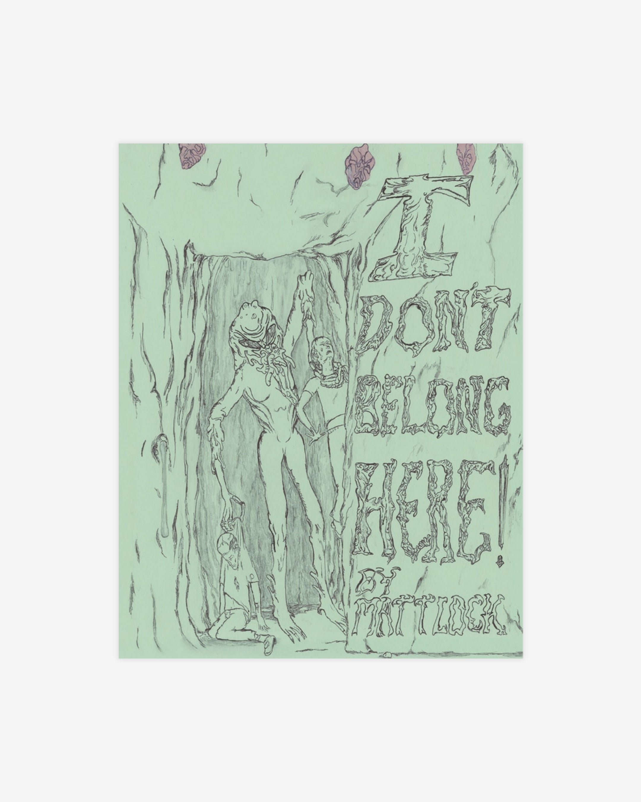 I DON'T BELONG HERE!