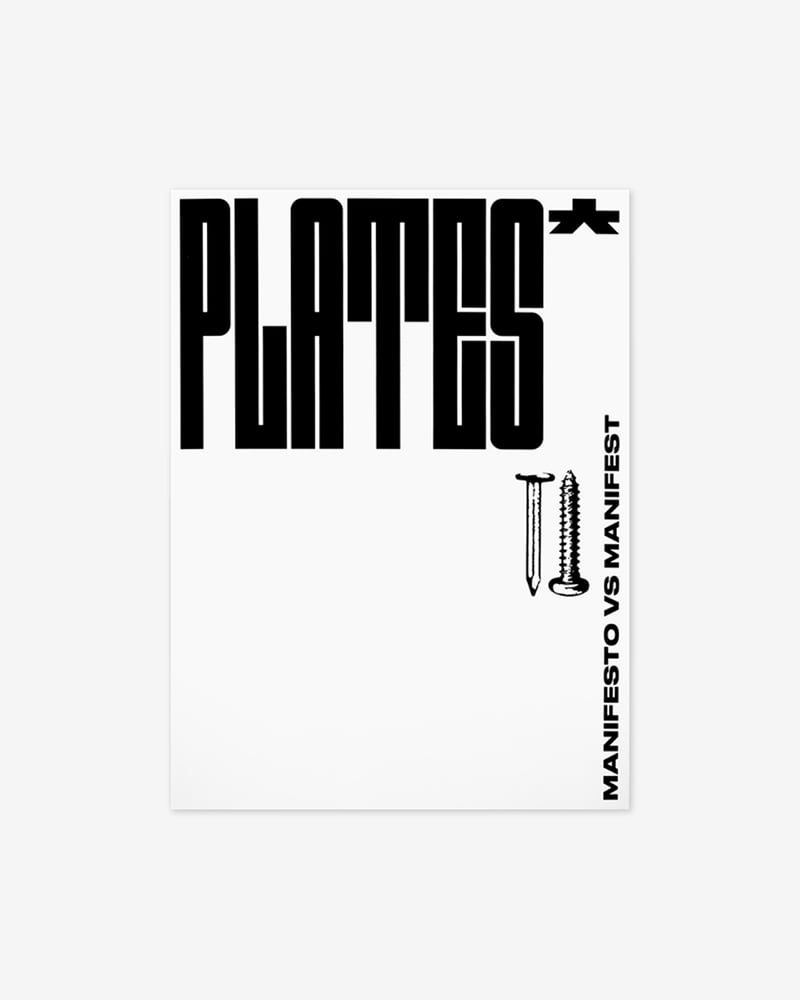 PLATES #1: MANIFESTO VS MANIFEST